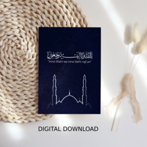 Islamic Sympathy Card – Inna Lillahi Wa Inna Ilayhi Raji’un – Printable Digital Download